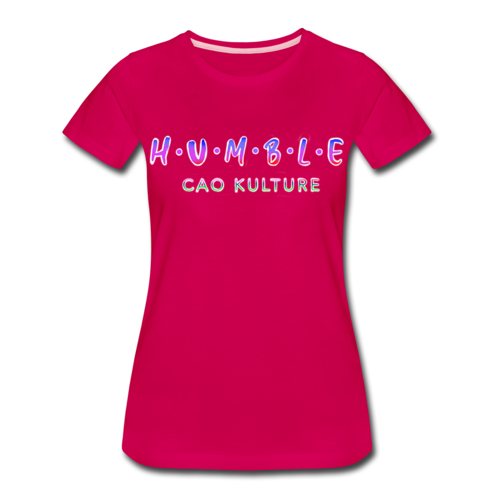 CAO KULTURE HUMBLE BLENDED Women’s Premium T-Shirt - dark pink