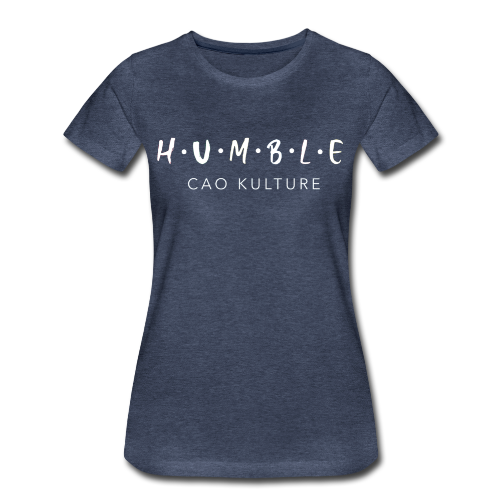 CAO KULTURE HUMBLE WHITE Women’s Premium T-Shirt - heather blue