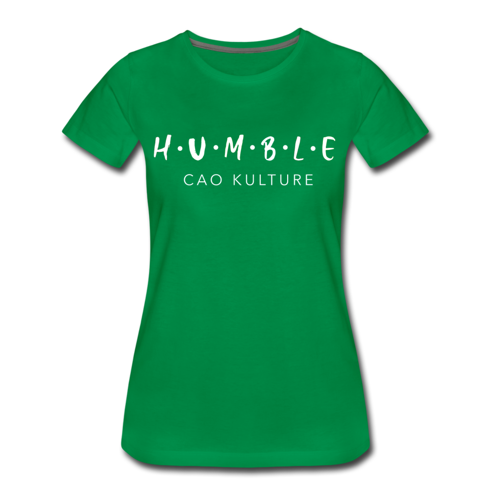 CAO KULTURE HUMBLE WHITE Women’s Premium T-Shirt - kelly green